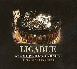 Pochette de Sette notti in Arena de Ligabue