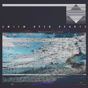 Pochette de Open Hearts de AWITW