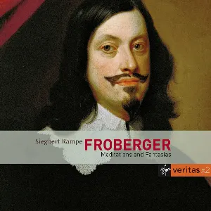 Pochette de Meditations and Fantasias: Keyboard Works de Johann Jakob Froberger
