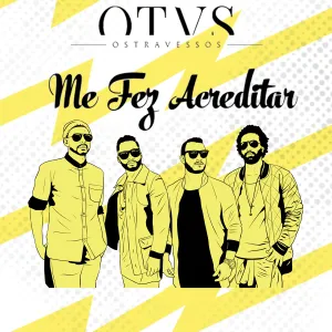 Pochette de Me Fez Acreditar de Os Travessos