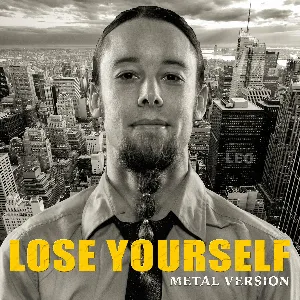 Pochette de Lose Yourself (Metal Version) de Leo Moracchioli