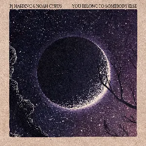 Pochette de You Belong to Somebody Else de Noah Cyrus