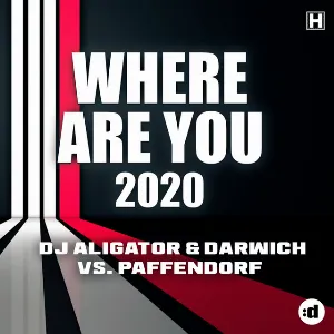 Pochette de Where Are You 2020 de Paffendorf - DJ Aligator