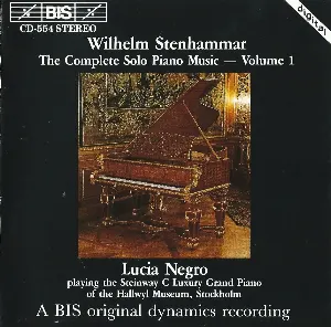 Pochette de The Complete Solo Piano Music, Volume 1 de Wilhelm Stenhammar