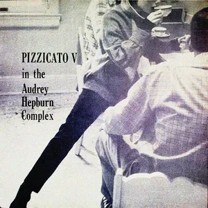 Pochette de The Audrey Hepburn Complex de Pizzicato Five