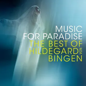 Pochette Music for Paradise: The Best of Hildegard von Bingen