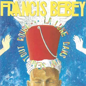 Pochette de La Lune Dans Un Seau Tout Rouge de Francis Bebey