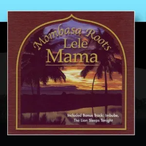 Pochette de Lele Mama de Mombasa Roots