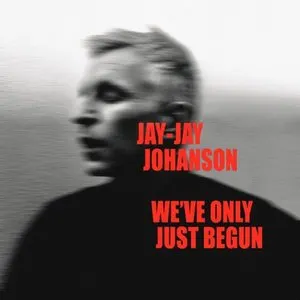Pochette de We've Only Just Begun (Remixes) de Jay-Jay Johanson
