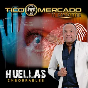 Pochette de Huellas imborrables de Tico Mercado