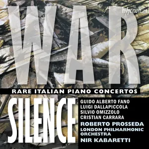 Pochette de War Silence: Rare Italian Piano Concertos de Roberto Prosseda - Luigi Dallapiccola - London Philharmonic Orchestra