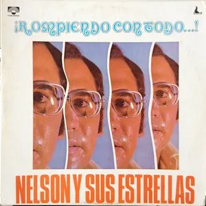 Pochette de Rompiendo con todo de Nelson y sus Estrellas
