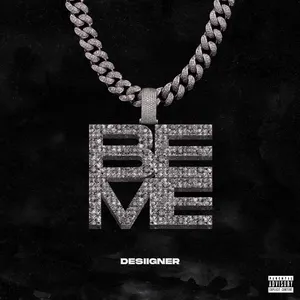 Pochette de Be Me de Desiigner