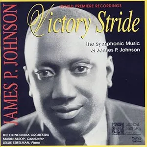 Pochette de Victory Stride: The Symphonic Music of James P. Johnson de Marin Alsop