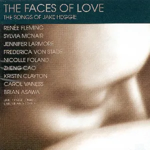 Pochette de The Faces of Love de Jennifer Larmore - Sylvia McNair - Frederica von Stade - Renée Fleming - Carol Vaness