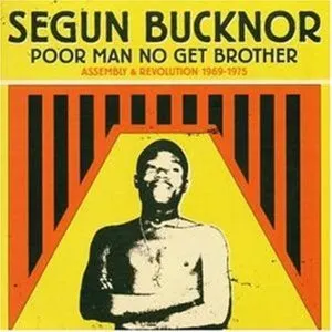 Pochette de Poor Man No Get Brother de Segun Bucknor & His Revolution
