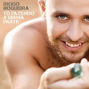 Pochette de Tô Fazendo a Minha Parte de Diogo Nogueira