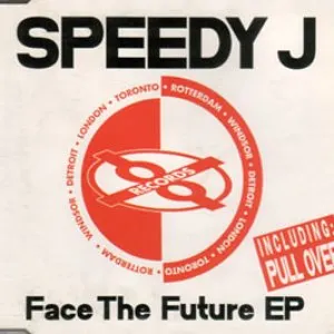 Pochette de Face the Future EP de Speedy J