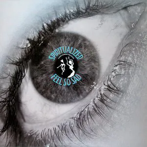 Pochette de Feel So Sad de Spiritualized