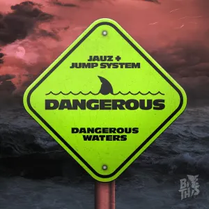 Pochette de Dangerous de Jauz