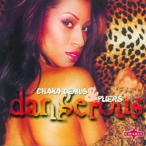 Pochette de Dangerous de Chaka Demus & Pliers
