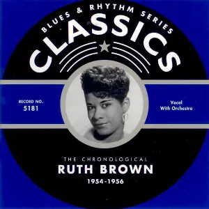 Pochette Blues & Rhythm Series: The Chronological Ruth Brown 1954-1956