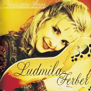 Pochette de O Verdadeiro Amor de Ludmila Ferber