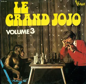 Pochette de Le Grand Jojo Volume 3 de Le Grand Jojo