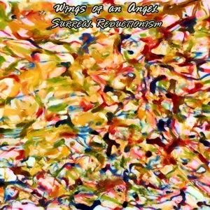 Pochette de Surreal Reductionism de Wings of an Angel