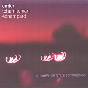 Pochette de À quelle distance sommes-nous ? de Claude Tchamitchian