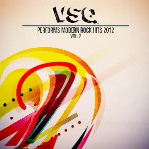 Pochette VSQ Performs Modern Rock Hits 2012, Vol. 2