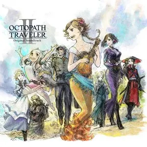 Pochette de OCTOPATH TRAVELER II Original Soundtrack de Yasunori Nishiki