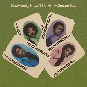 Pochette de Everybody Plays the Fool de The Chosen Few