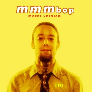 Pochette de MMMBop (Metal Version) de Leo Moracchioli