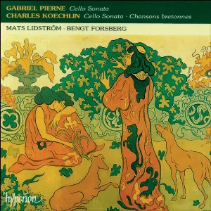Pochette Gabriel Pierné: Cello Sonata / Charles Koechlin: Cello Sonata / Chansons Bretonnes