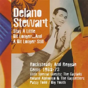 Pochette de Stay A Little Bit Longer... And A Bit Longer Still de Delano Stewart