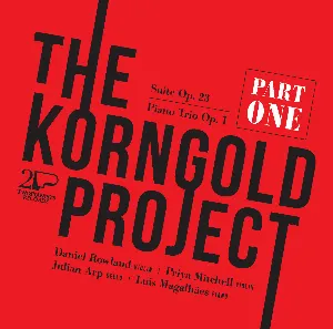 Pochette The Korngold Project, Part One: Suite, op. 23 / Piano Trio, op. 1