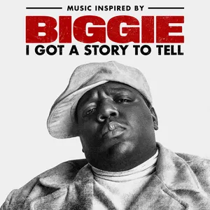 Pochette Music Inspired by Biggie: I Got a Story to Tell