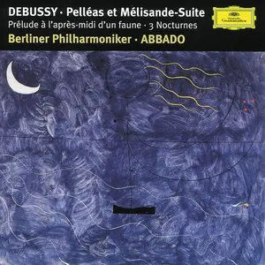 Pochette Debussy: Prélude à l'aprés-midi d'un faune; Trois Nocturnes; Pelléas et Mélisande Suite