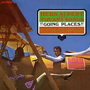Pochette de Going Places de Herb Alpert & the Tijuana Brass