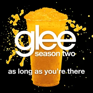 Pochette de As Long as You're There de Glee Cast