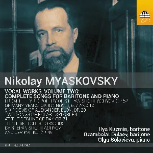 Pochette de Vocal Works, Volume Two: Complete Songs for Baritone and Piano de Nicolai Myaskovsky
