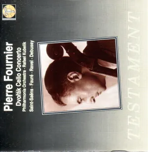 Pochette de Dvořák: Cello Concerto / Saint-Saëns / Fauré / Ravel / Debussy de Camille Saint‐Saëns - Maurice Ravel - Antonín Dvořák - Pierre Fournier - Claude Debussy - Gabriel Fauré