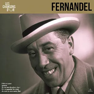 Pochette de Les chansons d'or de Fernandel