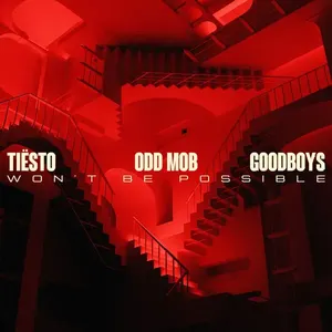Pochette de Won’t Be Possible de Goodboys - Tiësto