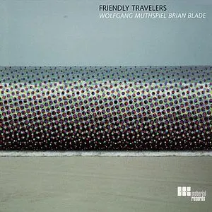 Pochette de Friendly Travelers de Brian Blade - Wolfgang Muthspiel