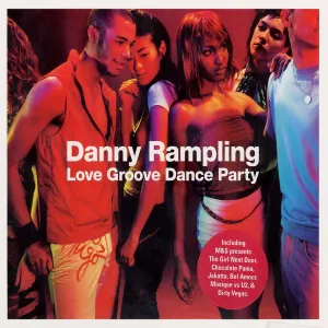 Pochette de Love Groove Dance Party de Danny Rampling