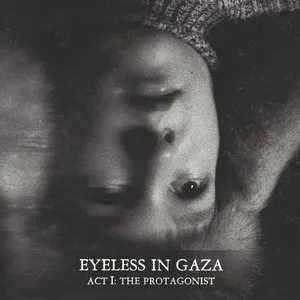 Pochette de Act I: The Protagonist de Eyeless in Gaza