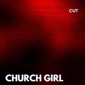 Pochette de Church Girl de Cut