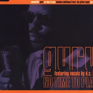 Pochette de No Time to Play de Guru